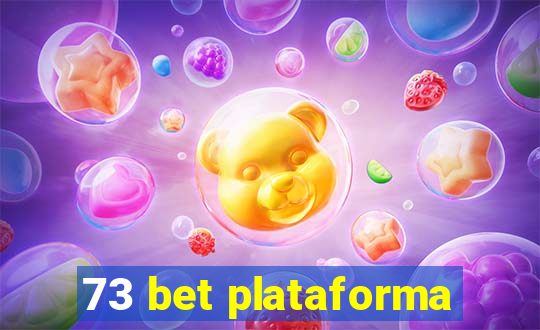 73 bet plataforma